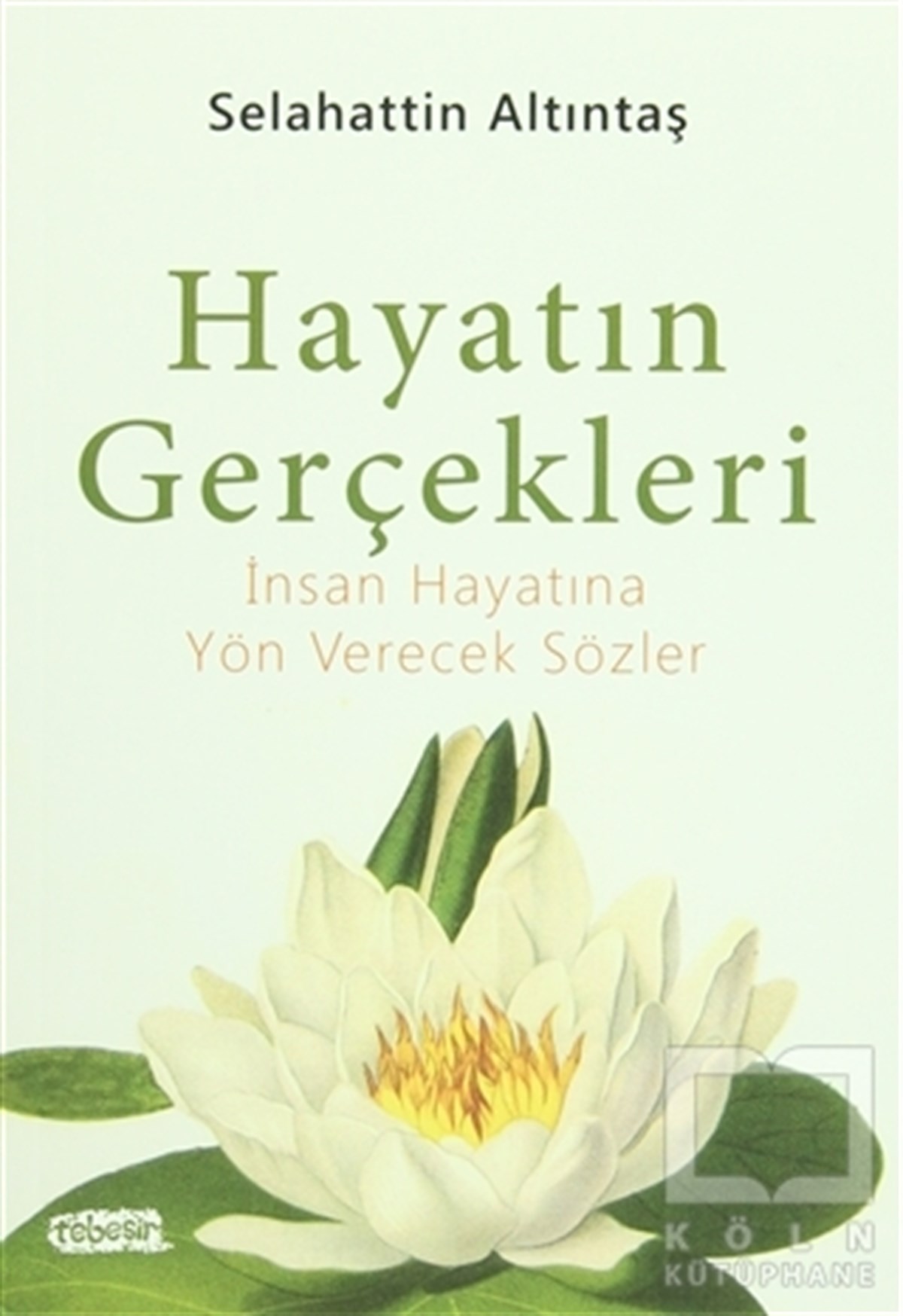 Selahattin AltıntaşKişisel GelişimHayatın Gerçekleri