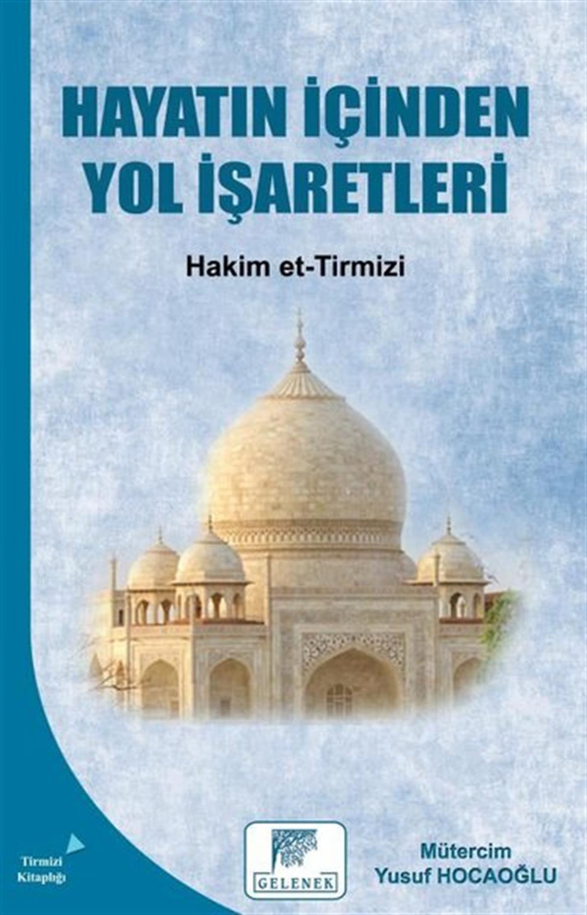 Hakim et-Tirmiziİslami KitaplarHayatın İçinden Yol İşaretleri