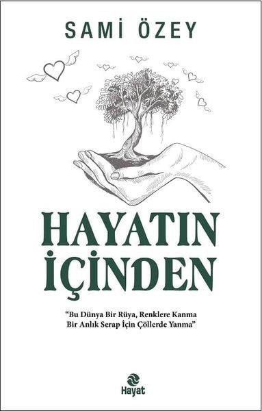 Sami ÖzeyKişisel Gelişim KitaplarıHayatın İçinden