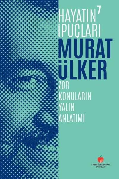 Murat ÜlkerYönetim / İş Geliştirme / KaliteHayatın İpuçları 7 - Zor Konuların Yalın Anlatımı