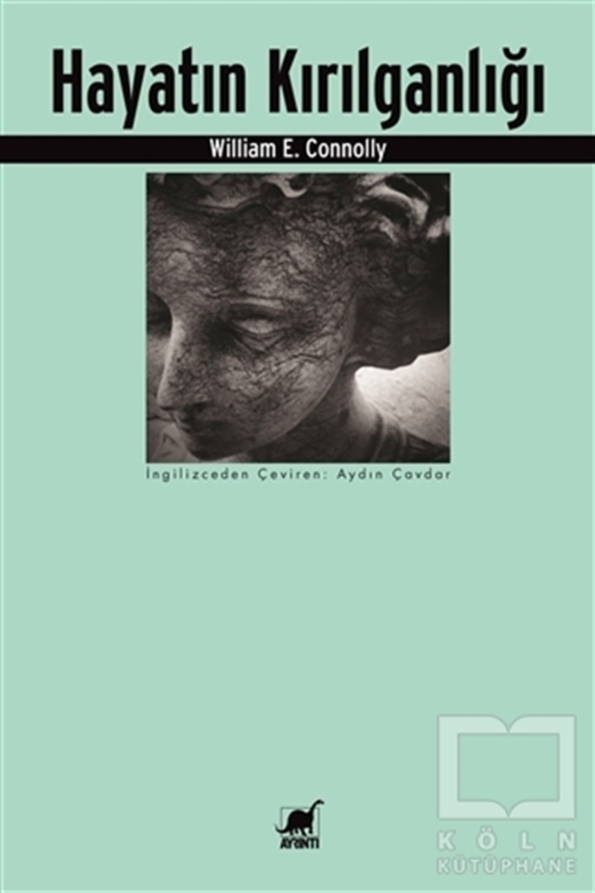 William E. ConnollyDiğerHayatın Kırılganlığı