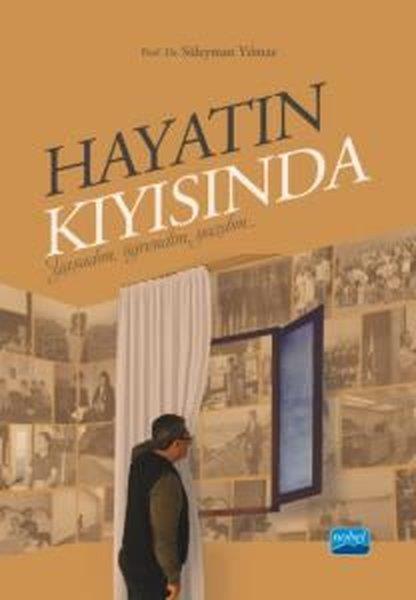 Süleyman YılmazDeneme KitaplarıHayatın Kıyısında - Yaşadım Öğrendim Yazdım