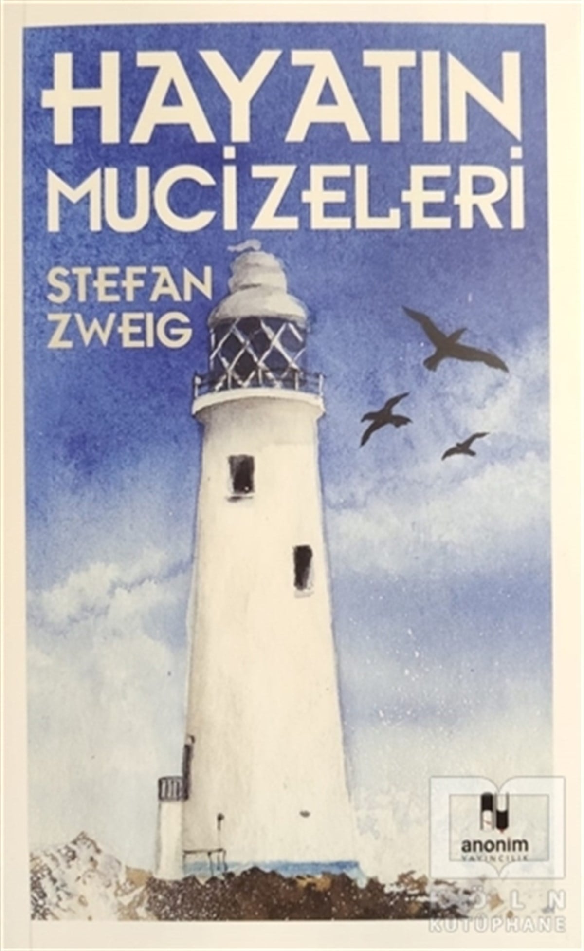 Stefan ZweigHikaye (Öykü) KitaplarıHayatın Mucizeleri