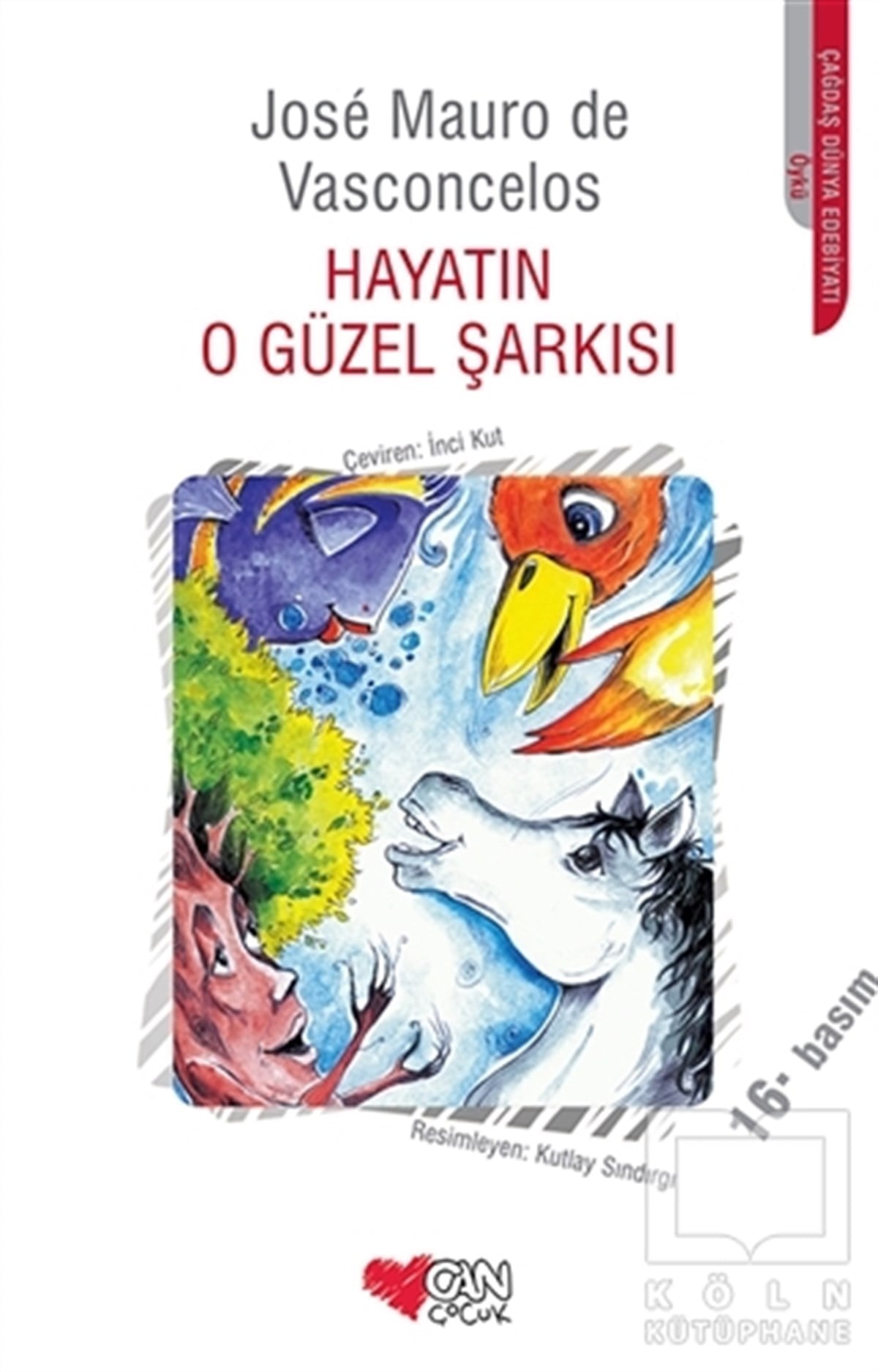 Jose Mauro de VasconcelosHikayelerHayatın O Güzel Şarkısı