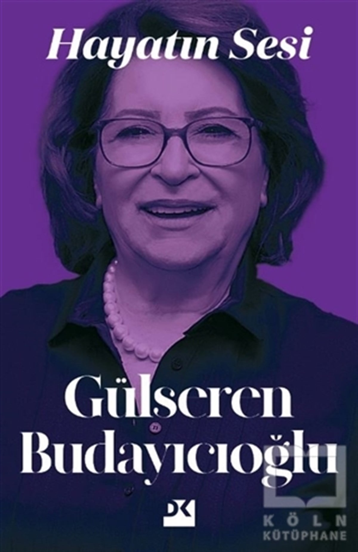 Gülseren BudayıcıoğluDeneme KitaplarıHayatın Sesi