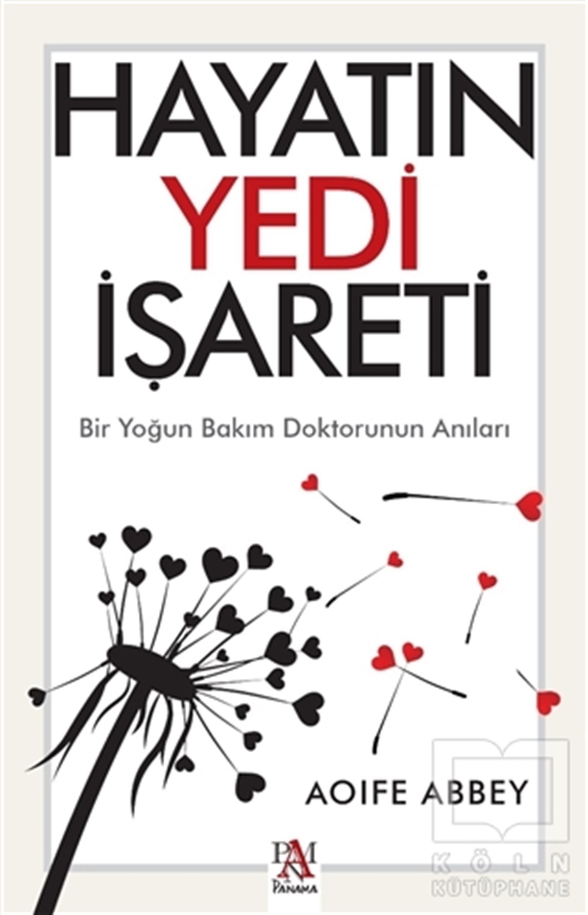 Aoife AbbeyKişisel Gelişim KitaplarıHayatın Yedi İşareti