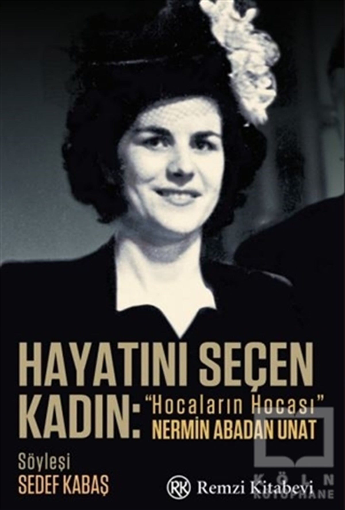 Sedef KabaşBiyografi & Otobiyografi KitaplarıHayatını Seçen Kadın