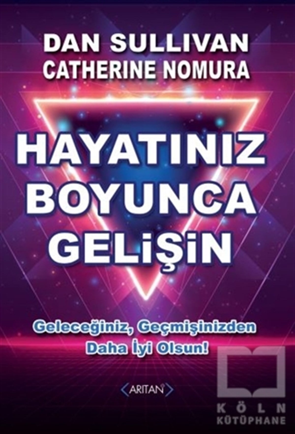 Dan SullivanKişisel GelişimHayatınız Boyunca Gelişin