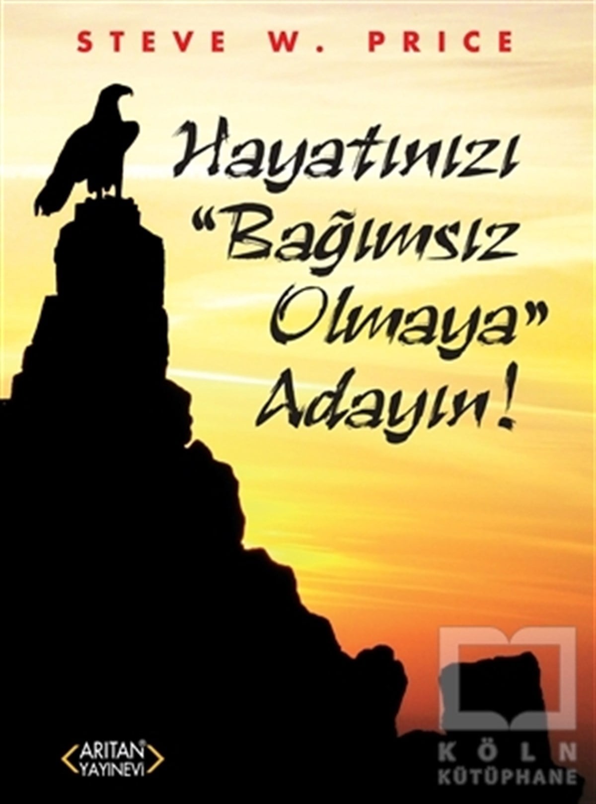 Steve W. PriceKişisel GelişimHayatınızı 