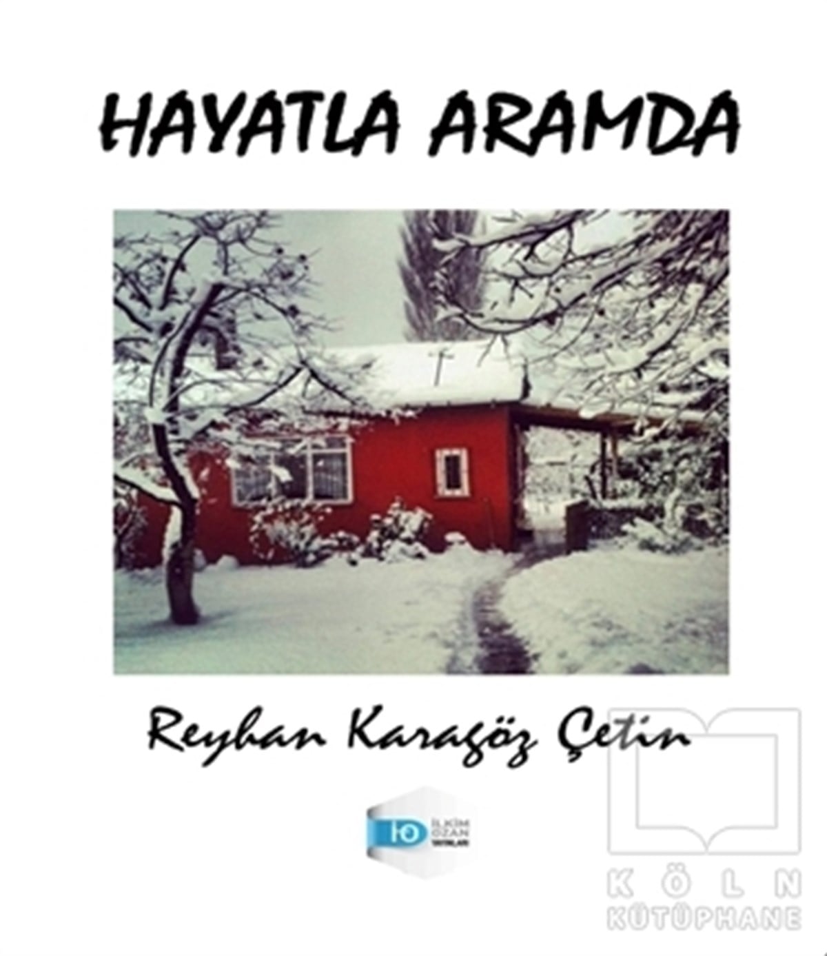 Reyhan Karagöz ÇetinAnı - Mektup - GünlükHayatla Aramda