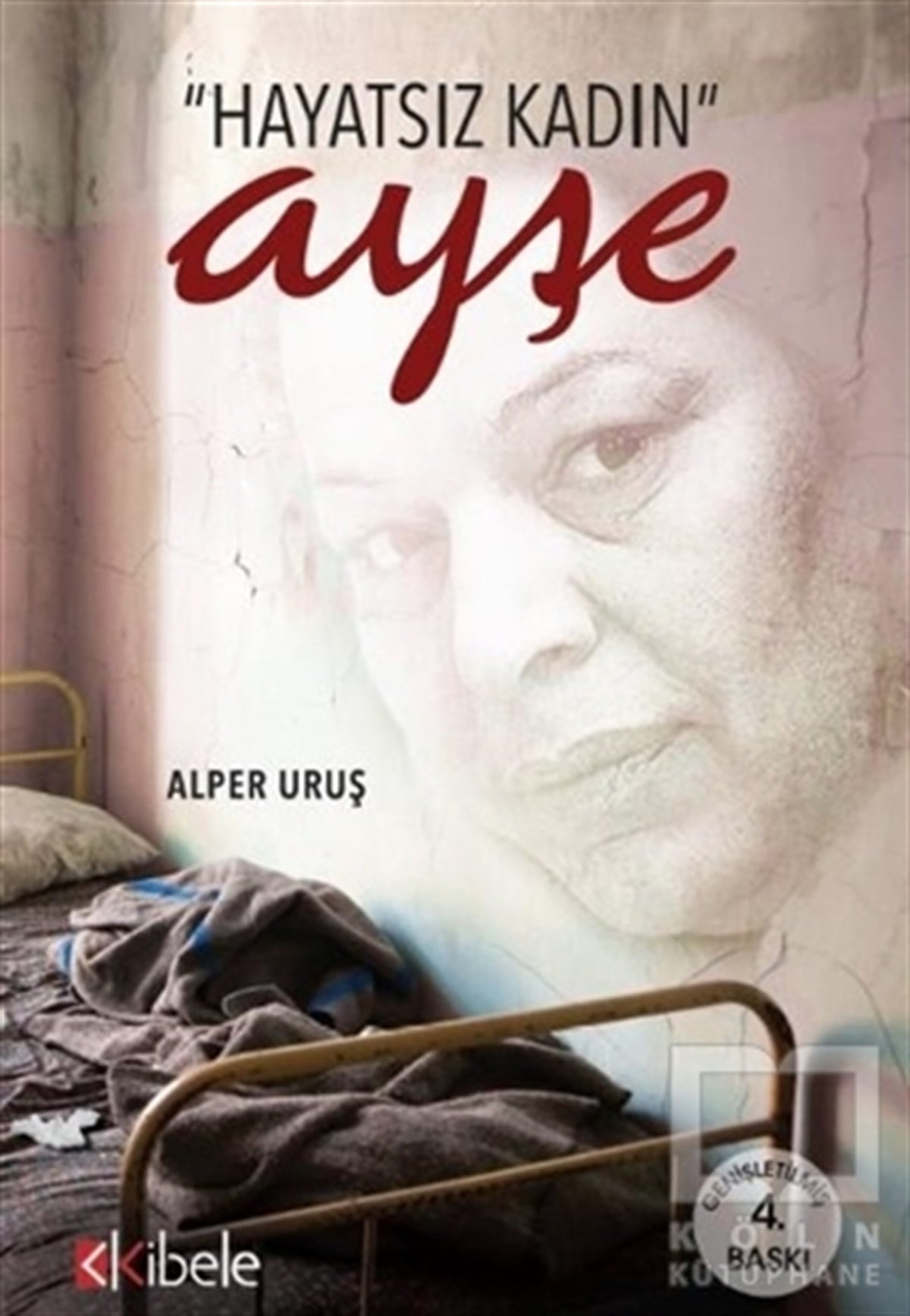 Alper UruşAnı - Mektup - GünlükHayatsız Kadın Ayşe