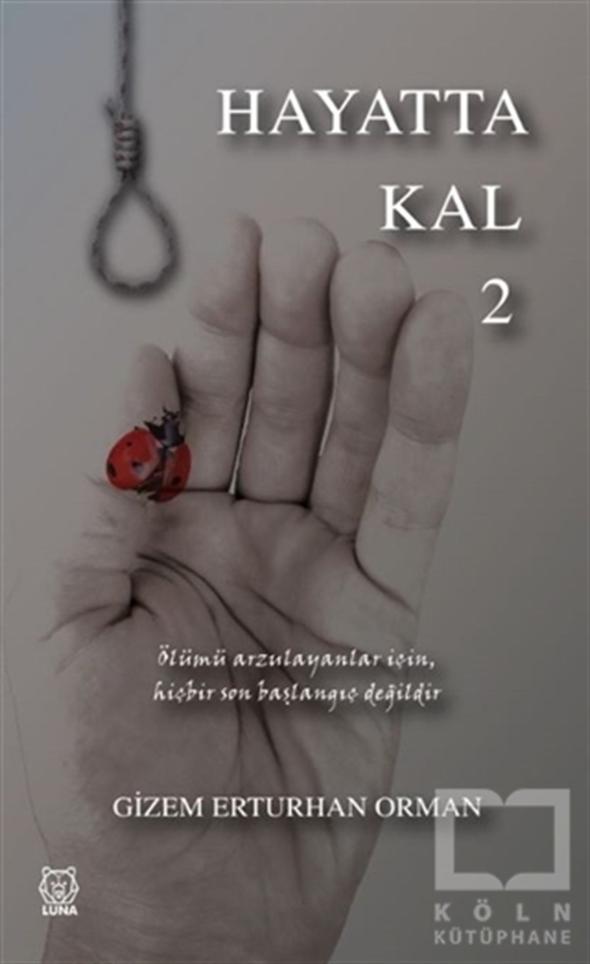 Gizem Erturhan OrmanTürkçe RomanlarHayatta Kal 2