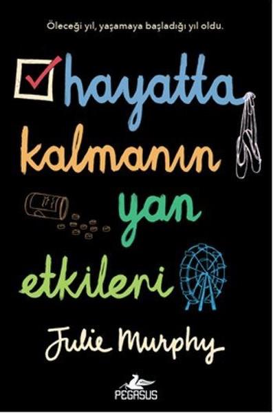 Julie MurphyDünya RomanHayatta Kalmanın Yan Etkileri