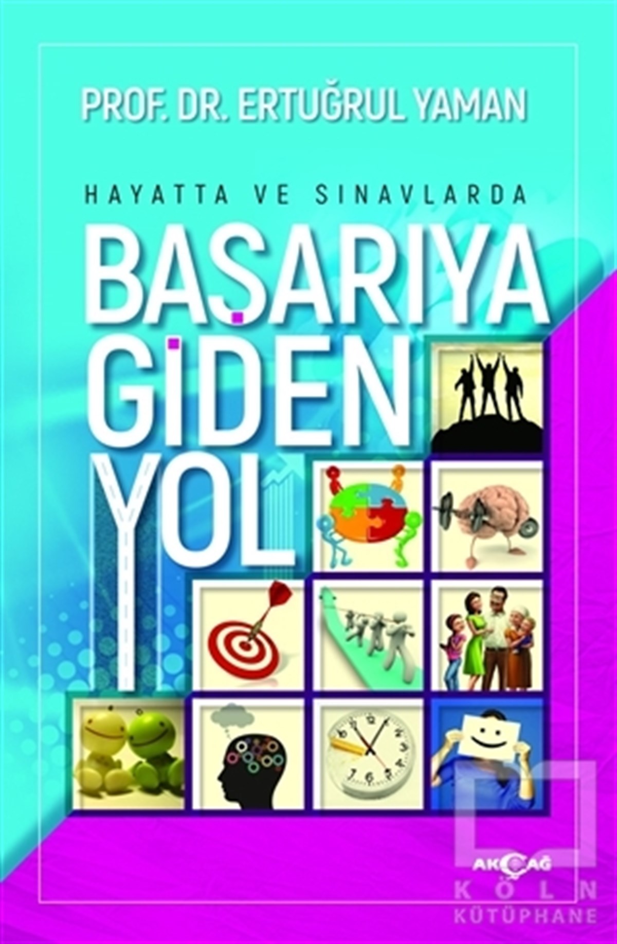 Ertuğrul YamanKişisel GelişimHayatta ve Sınavlarda Başarıya Giden Yol