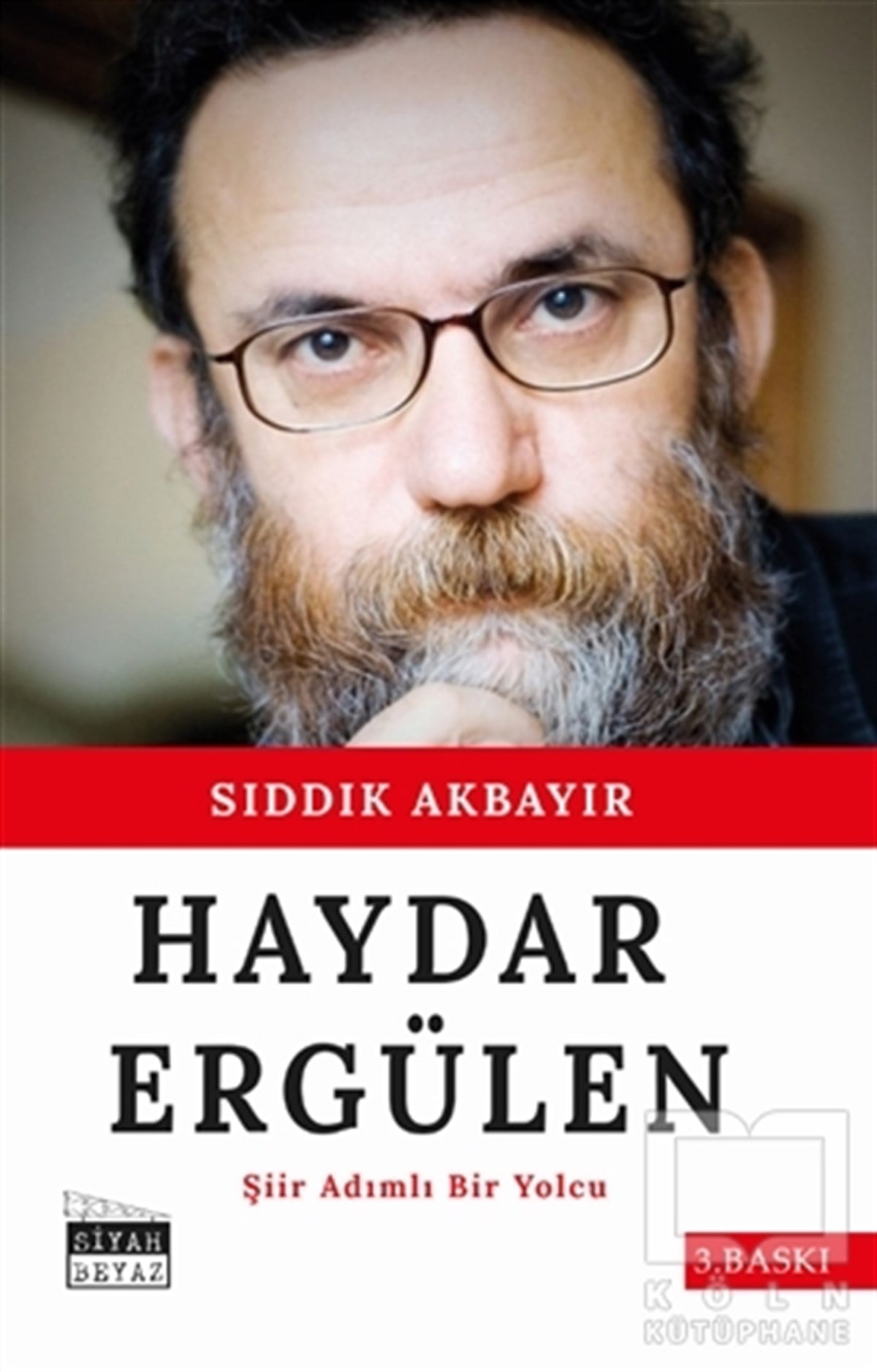 Sıddık AkbayırBiyografi & Otobiyografi KitaplarıHaydar Ergülen