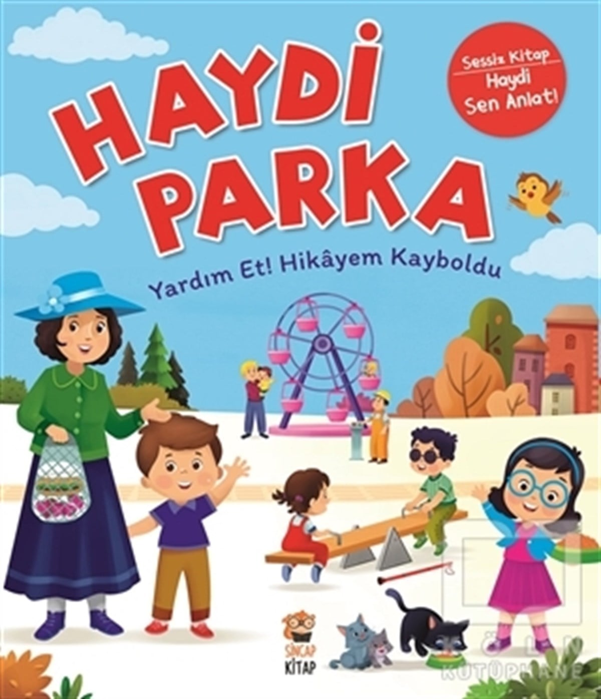 Emine Şahin TursunÇocuk Masal KitaplarıHaydi Parka - Yardım Et! Hikayem Kayboldu