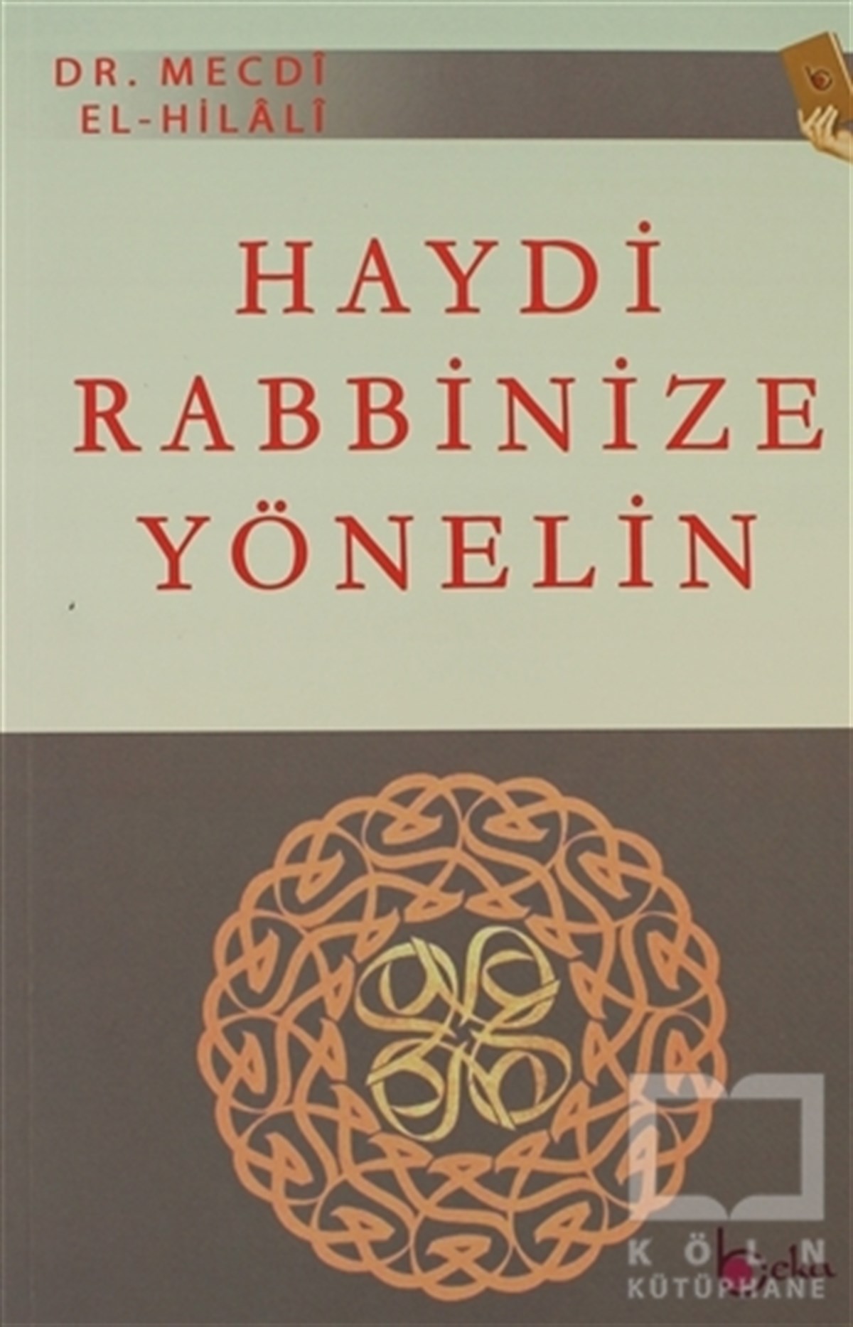 Mecdi El-Hilaliİslam EğitimiHaydi Rabbinize Yönelin