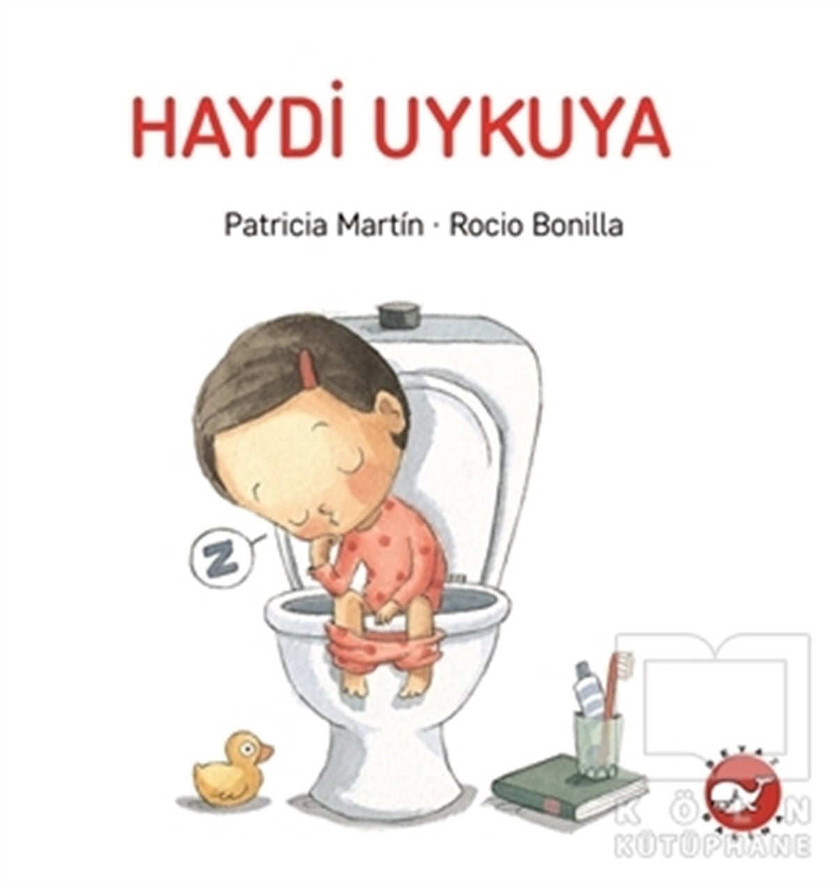 Patricia MartinÇocuk Hikaye KitaplarıHaydi Uykuya