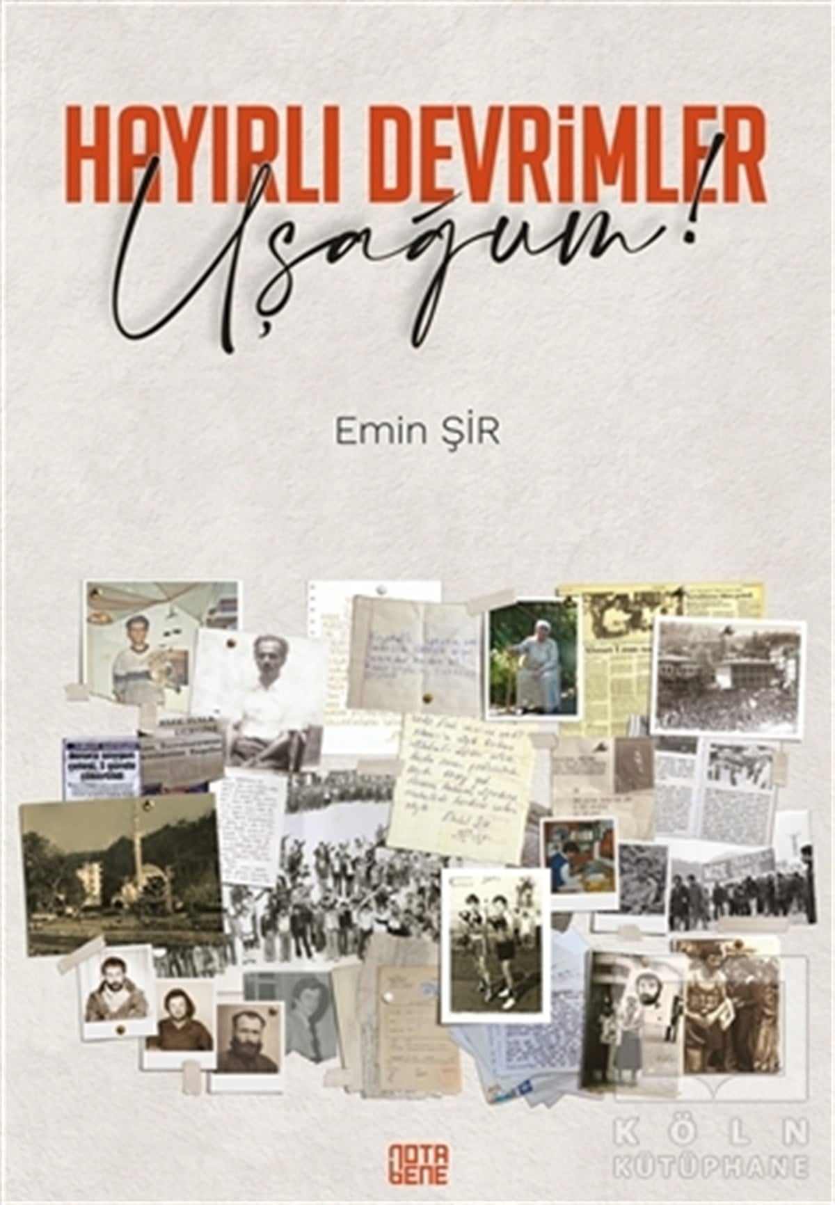 Emin ŞirHikaye (Öykü) KitaplarıHayırlı Devrimler Uşağum!