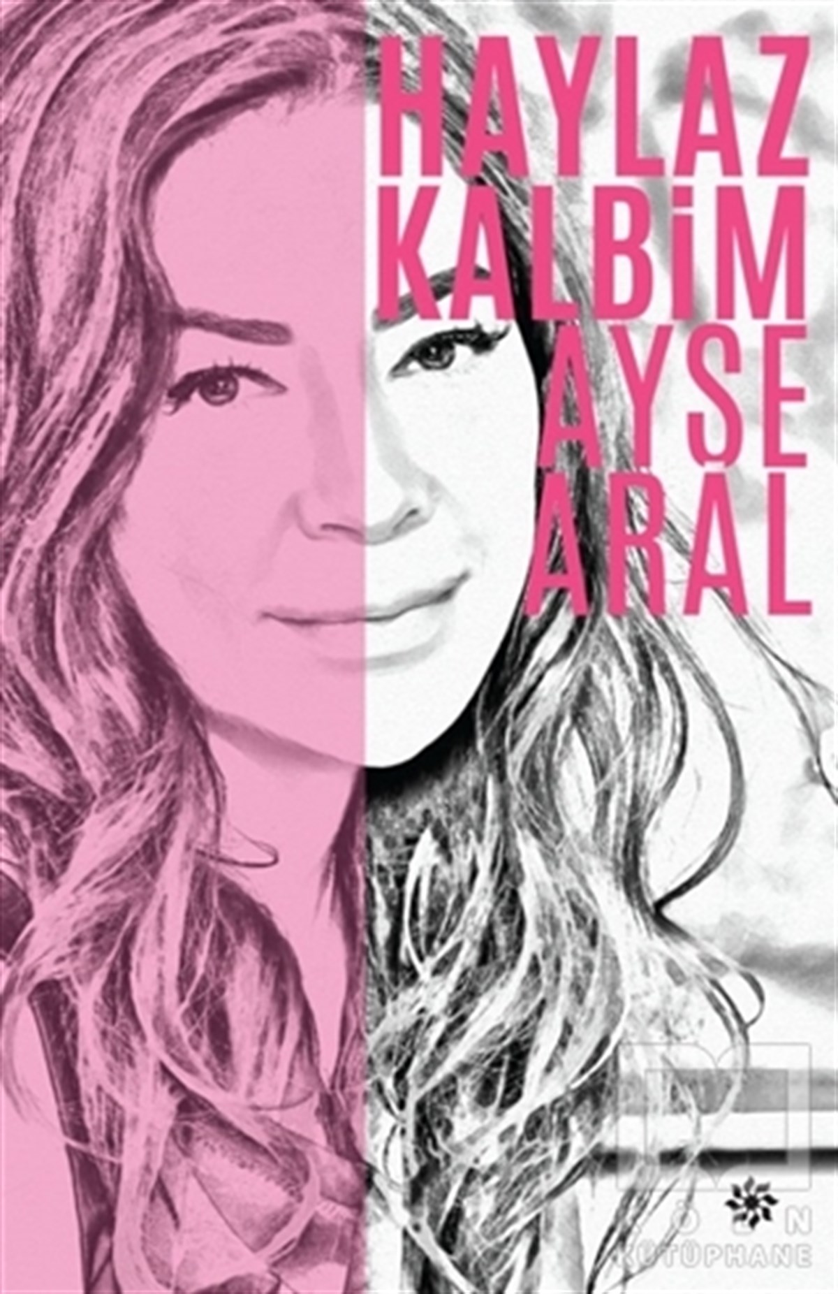 Ayşe AralDenemeHaylaz Kalbim