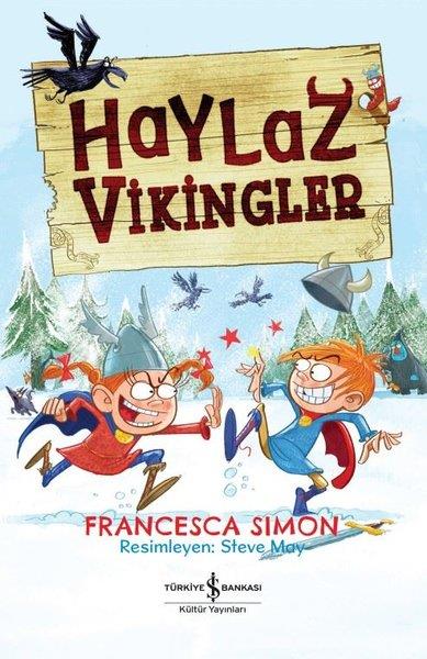 Francesca SimonÇocuk Gençlik RomanlarıHaylaz Vikingler