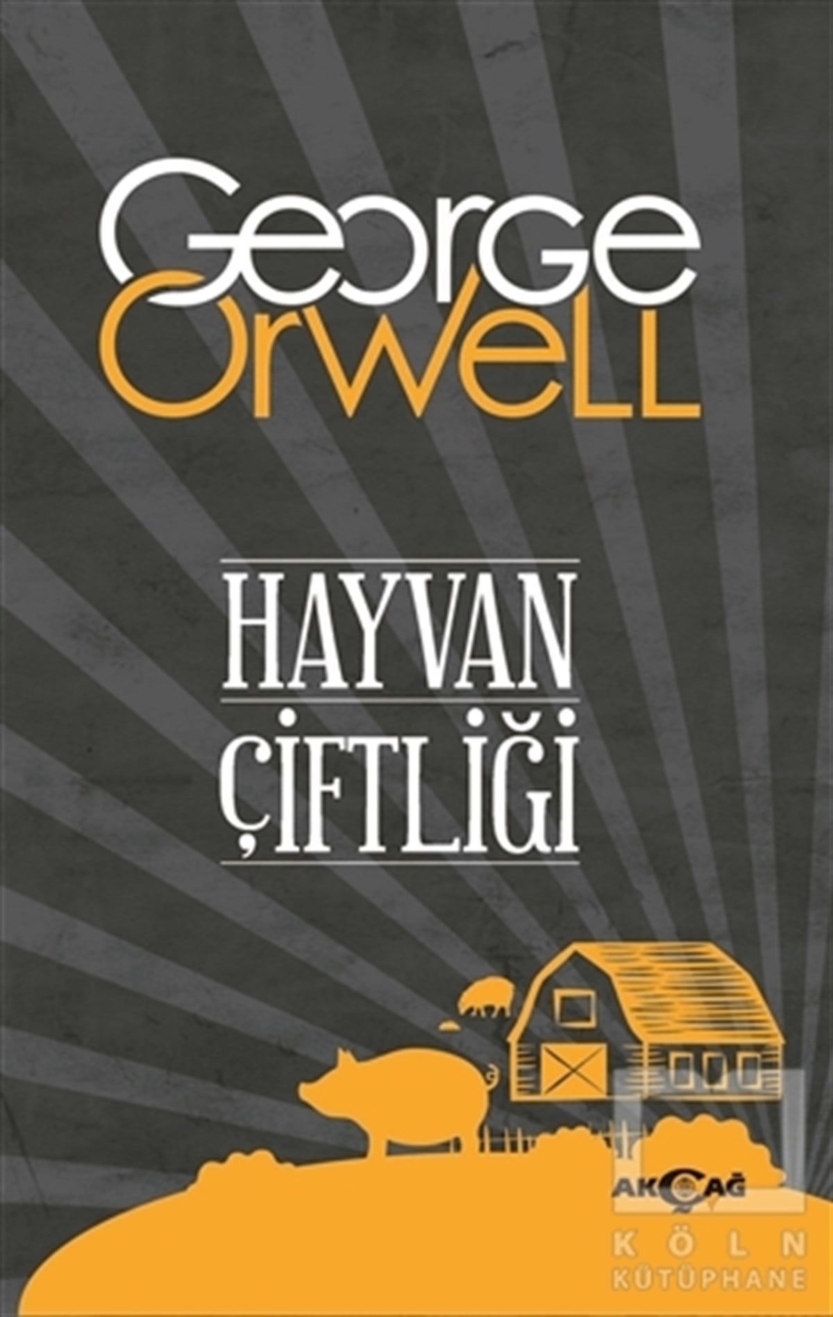 George OrwellTürkçe RomanlarHayvan Çiftliği