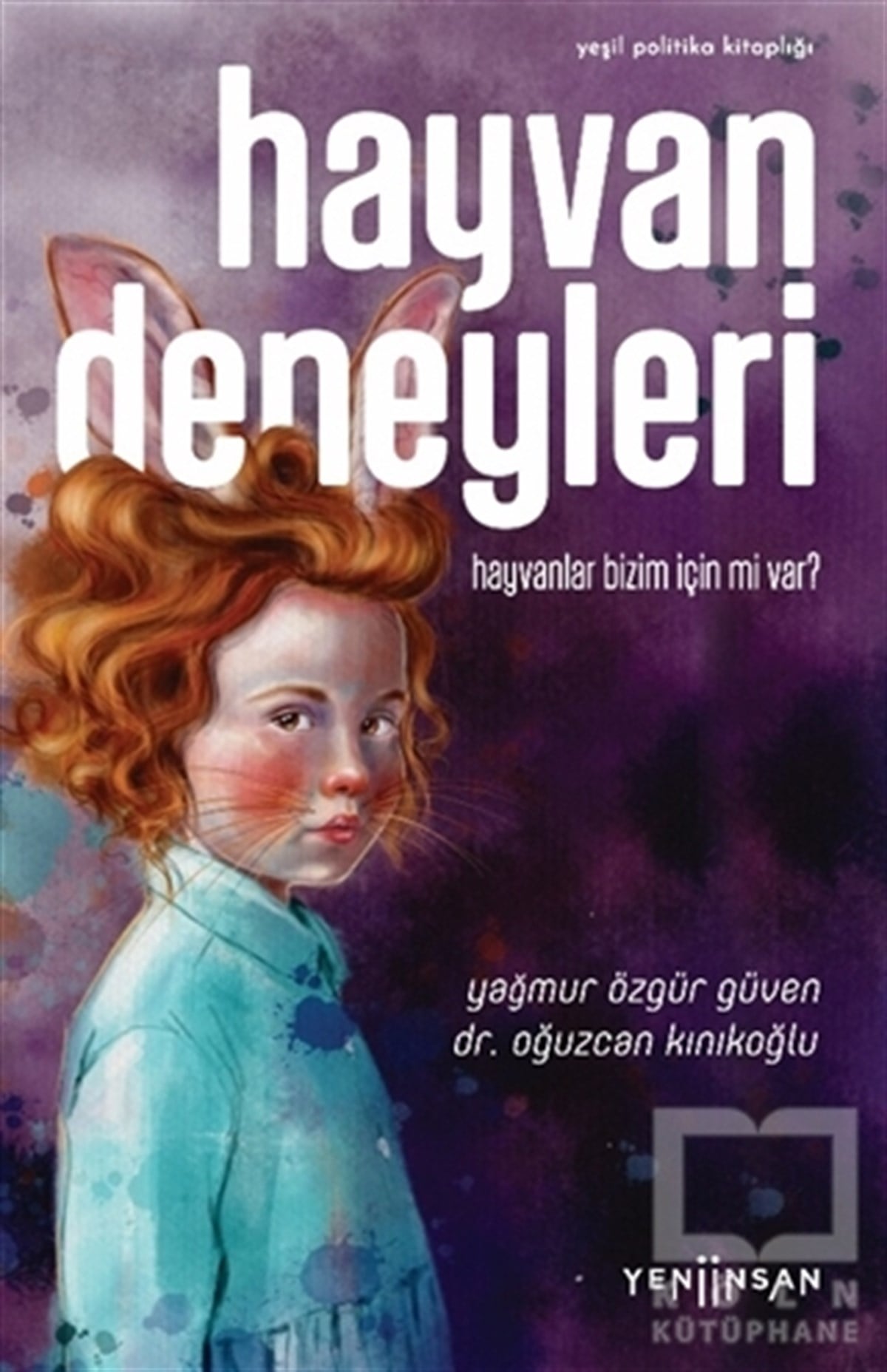Yağmur Özgür GüvenDiğerHayvan Deneyleri
