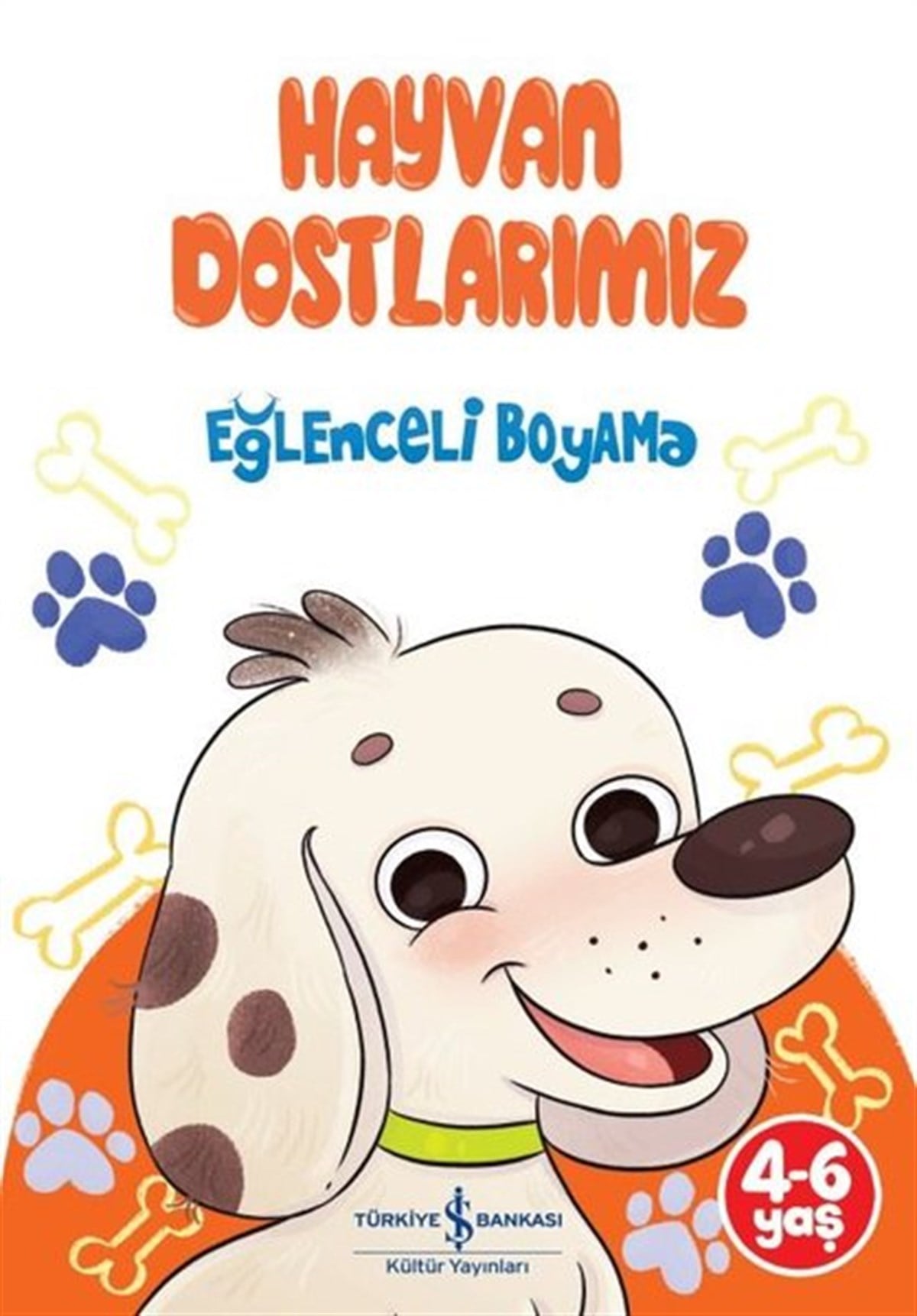 KolektifBoyama KitaplarıHayvan Dostlarımız - Eğlenceli Boyama