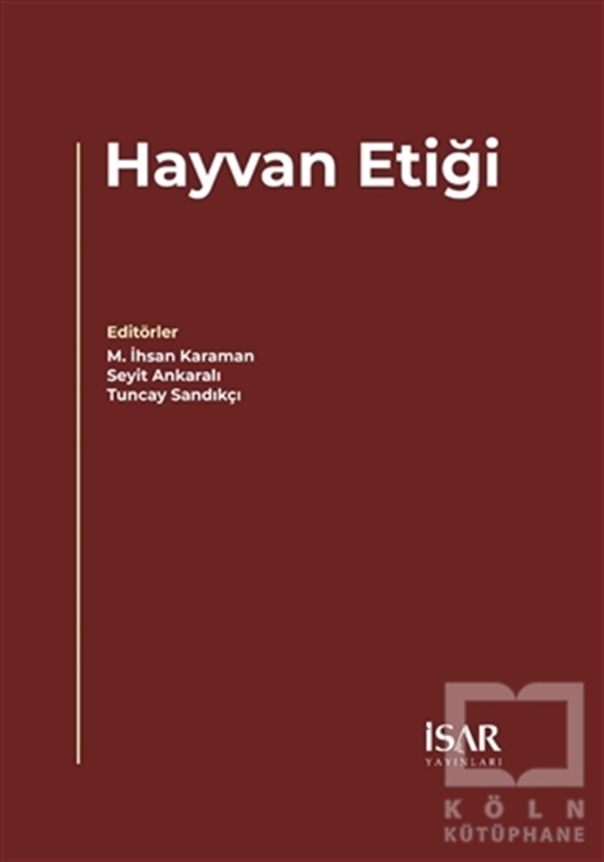 M. İhsan KaramanDiğerHayvan Etiği