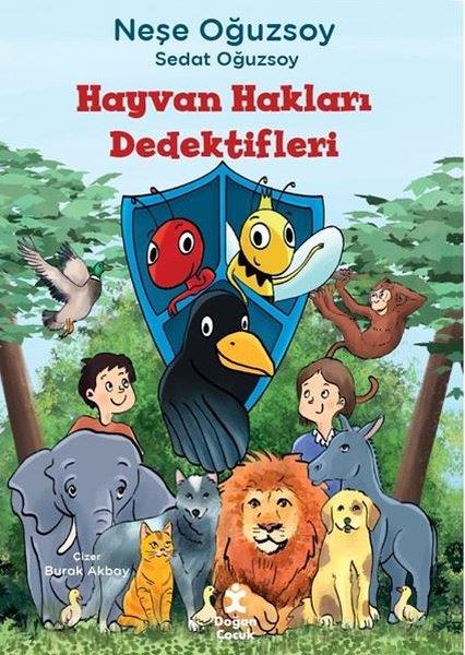 Neşe OğuzsoyÇocuk Gençlik RomanlarıHayvan Hakları Dedektifleri