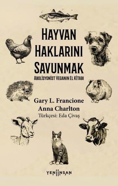 Anna CharltonSosyoloji KitaplarıHayvan Haklarını Savunmak - Abolisyonist Veganın El Kitabı