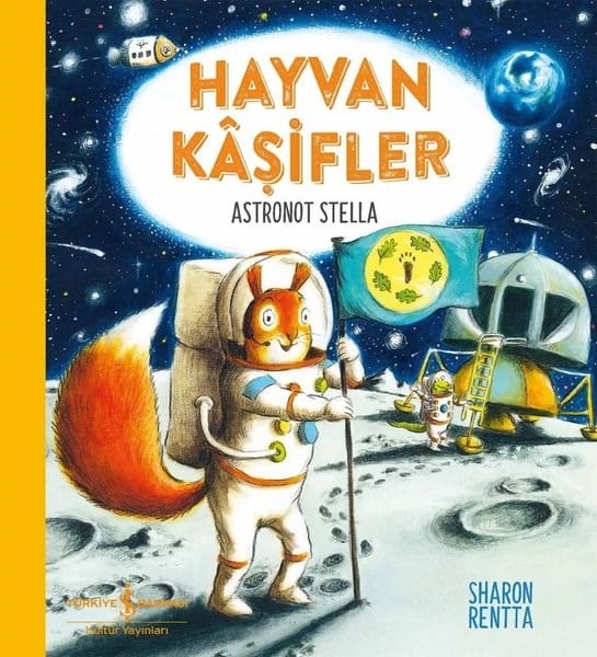 Sharon RenttaEgitim Etkinlik KitaplariHayvan Kaşifler - Astronot Stella