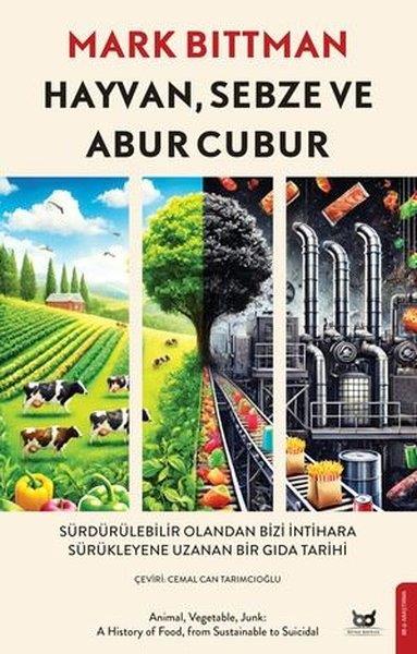 Mark BittmanPopüler Bilim KitaplarıHayvan Sebze ve Abur Cubur