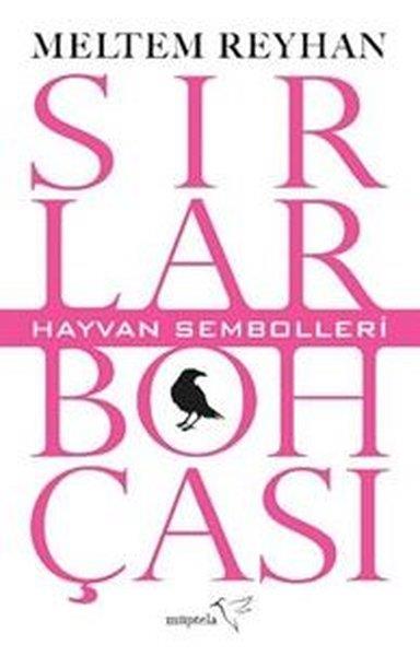 Meltem ReyhanKişisel Gelişim KitaplarıHayvan Sembolleri - Sırlar Bohçası 2