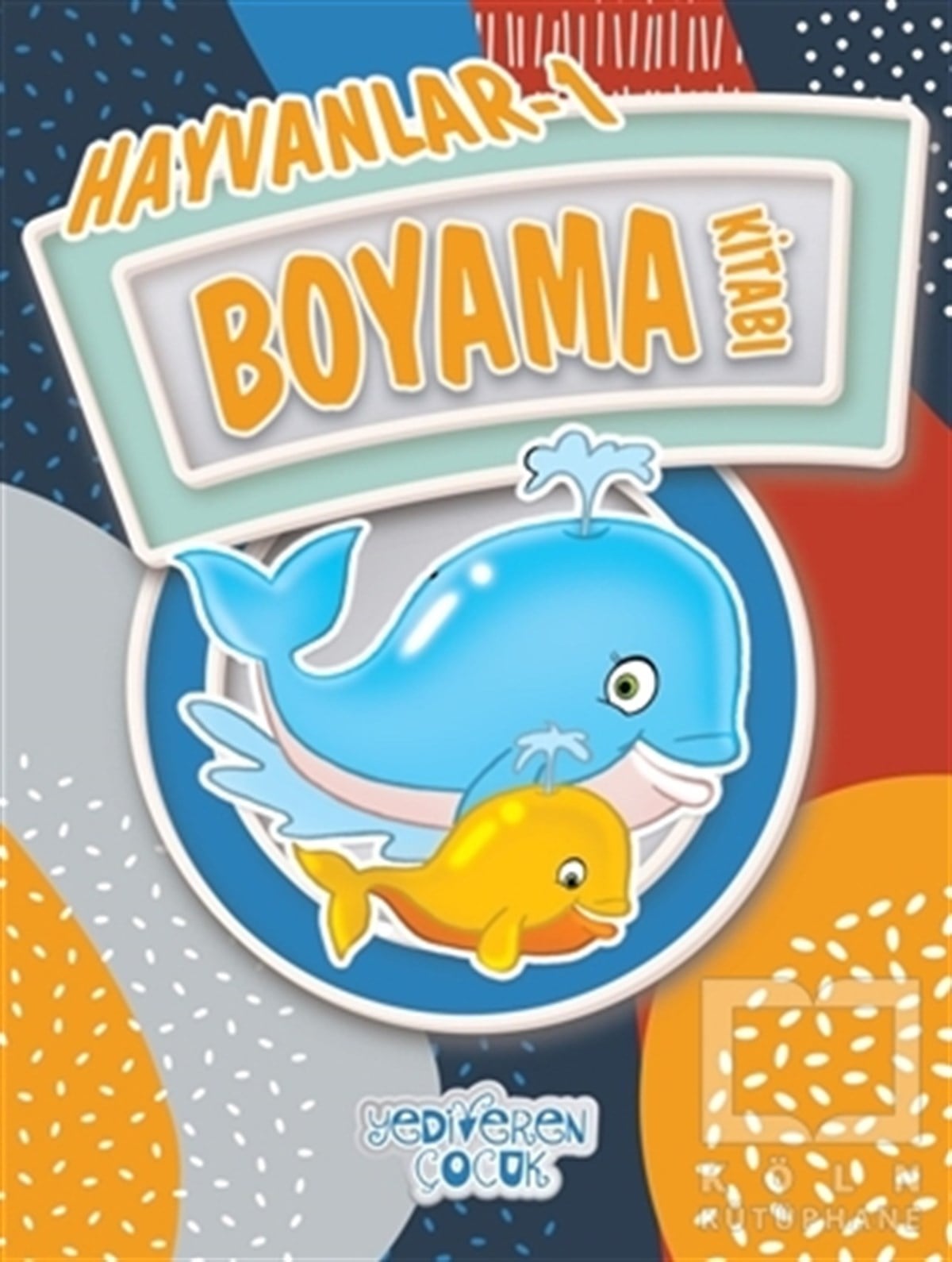 Bilgenur ÇorluBoyama KitaplarıHayvanlar 1 Boyama Kitabı