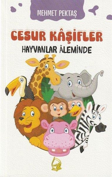Mehmet PektaşÇocuk Gençlik RomanlarıHayvanlar Aleminde - Cesur Kaşifler 2