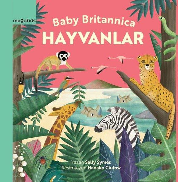 Sally SymesEgitim Etkinlik KitaplariHayvanlar - Baby Britannica