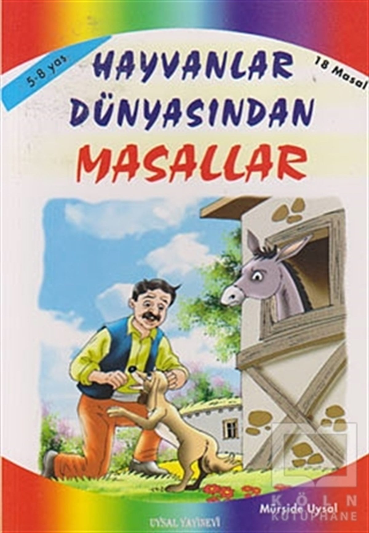Mürşide UysalMasallarHayvanlar Dünyasından Masallar (Küçük Boy)