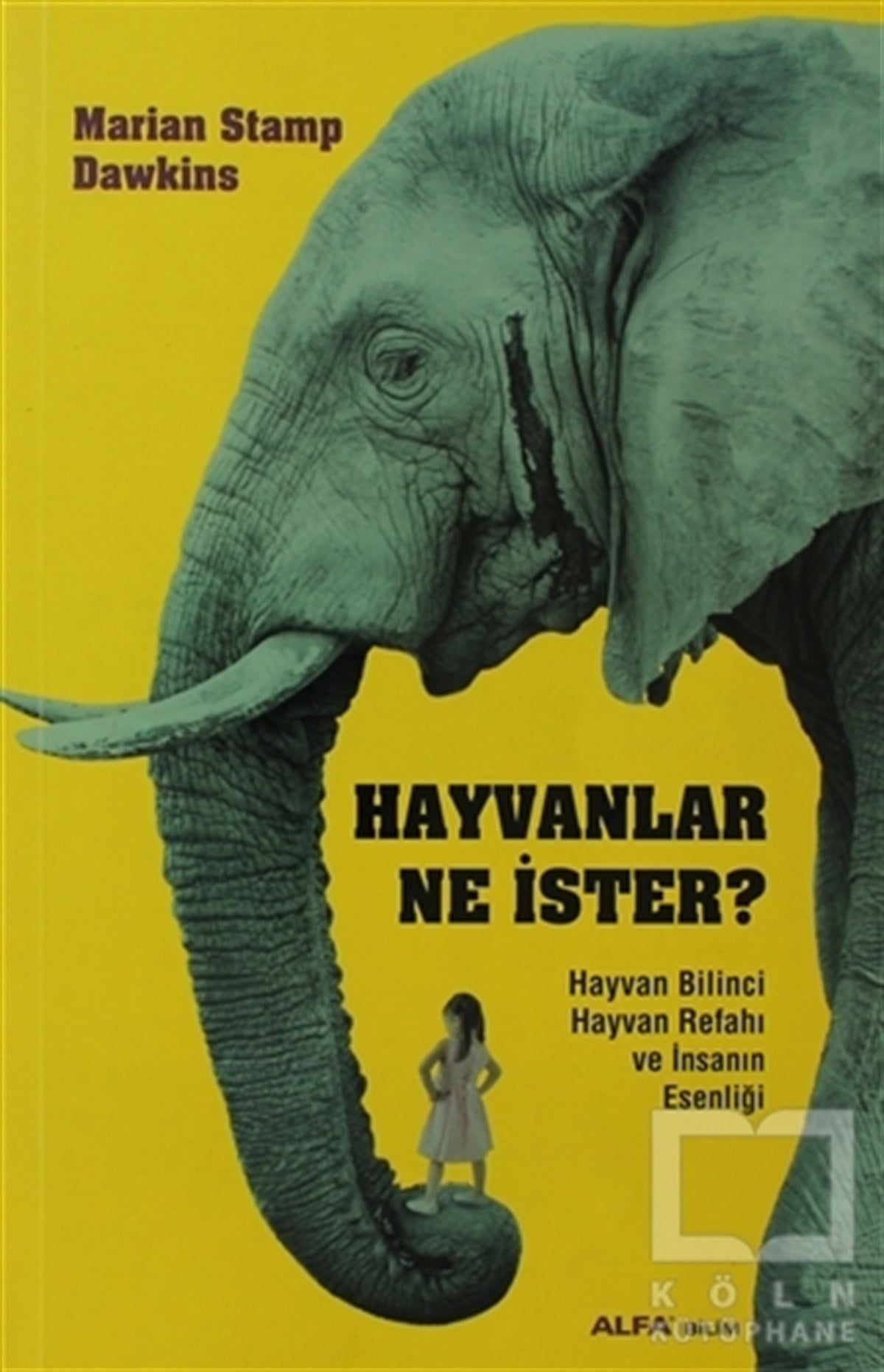 Marian Stamp DawkinsPopüler BilimHayvanlar Ne İster?