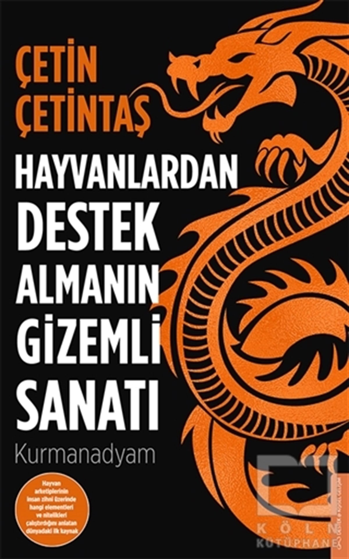 Çetin ÇetintaşKişisel Gelişim KitaplarıHayvanlardan Destek Almanın Gizemli Sanatı