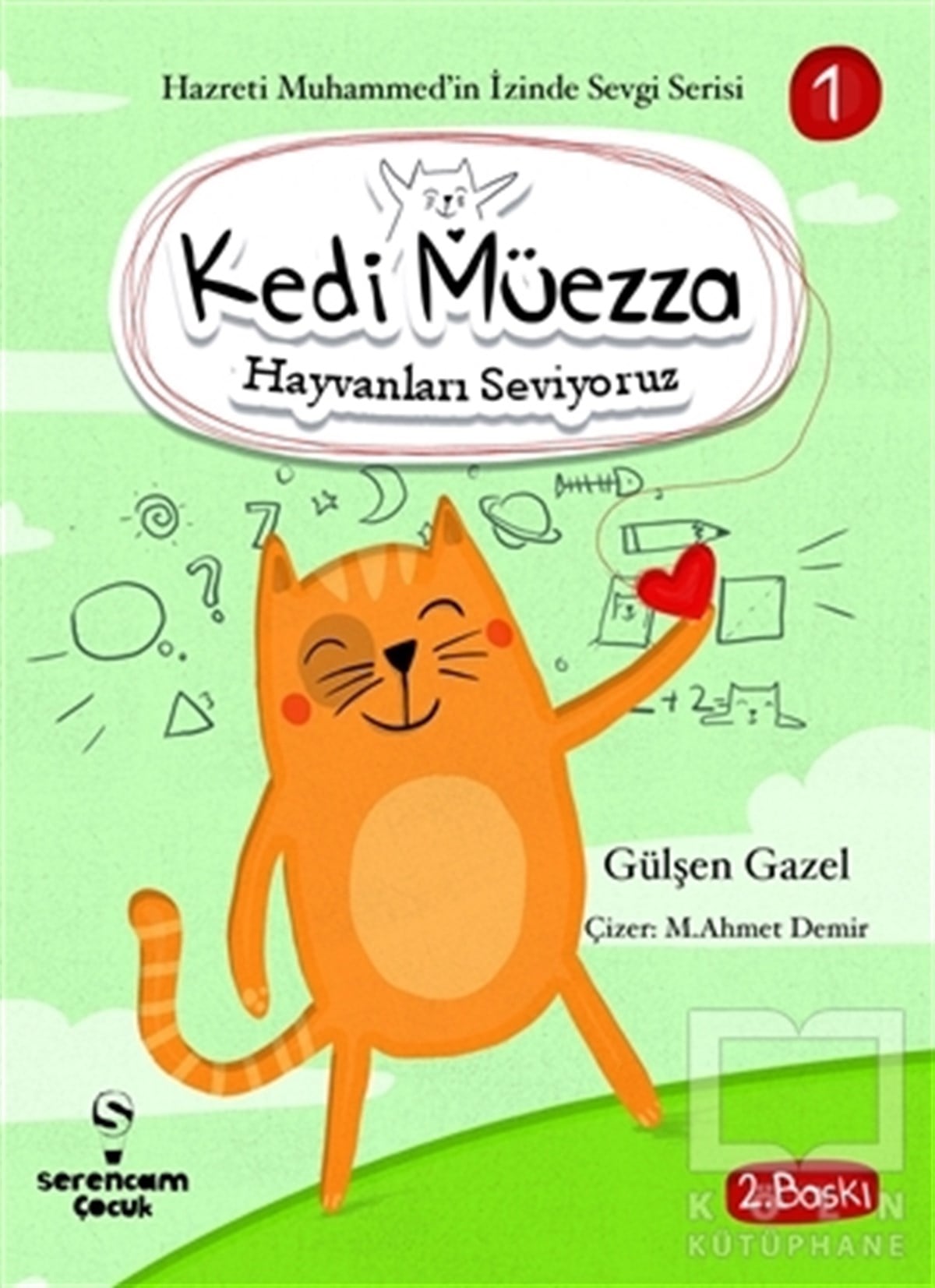 Gülşen GazelHikayelerHayvanları Seviyoruz - Kedi Müezza