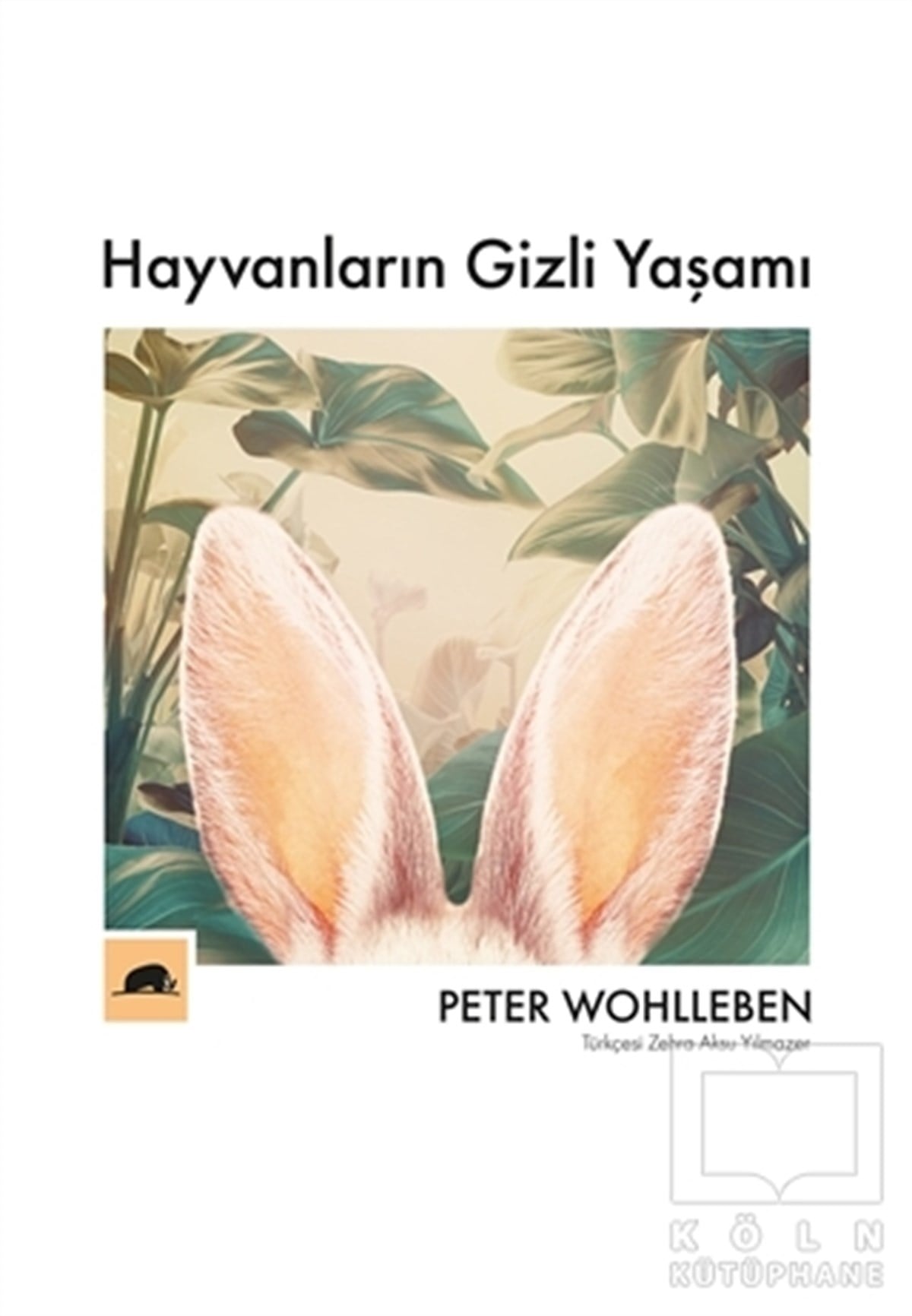 Peter WohllebenDoğa Bilimleri KitaplarıHayvanların Gizli Yaşamı