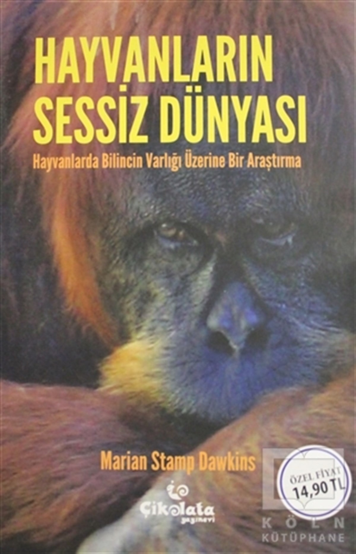Marian Stamp DawkinsPopüler BilimHayvanların Sessiz Dünyası