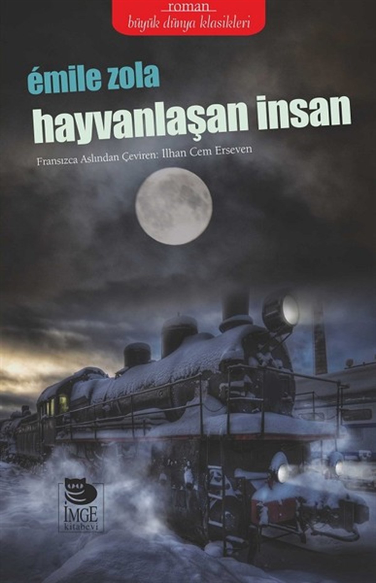 Emile ZolaDünya KlasikleriHayvanlaşan İnsan