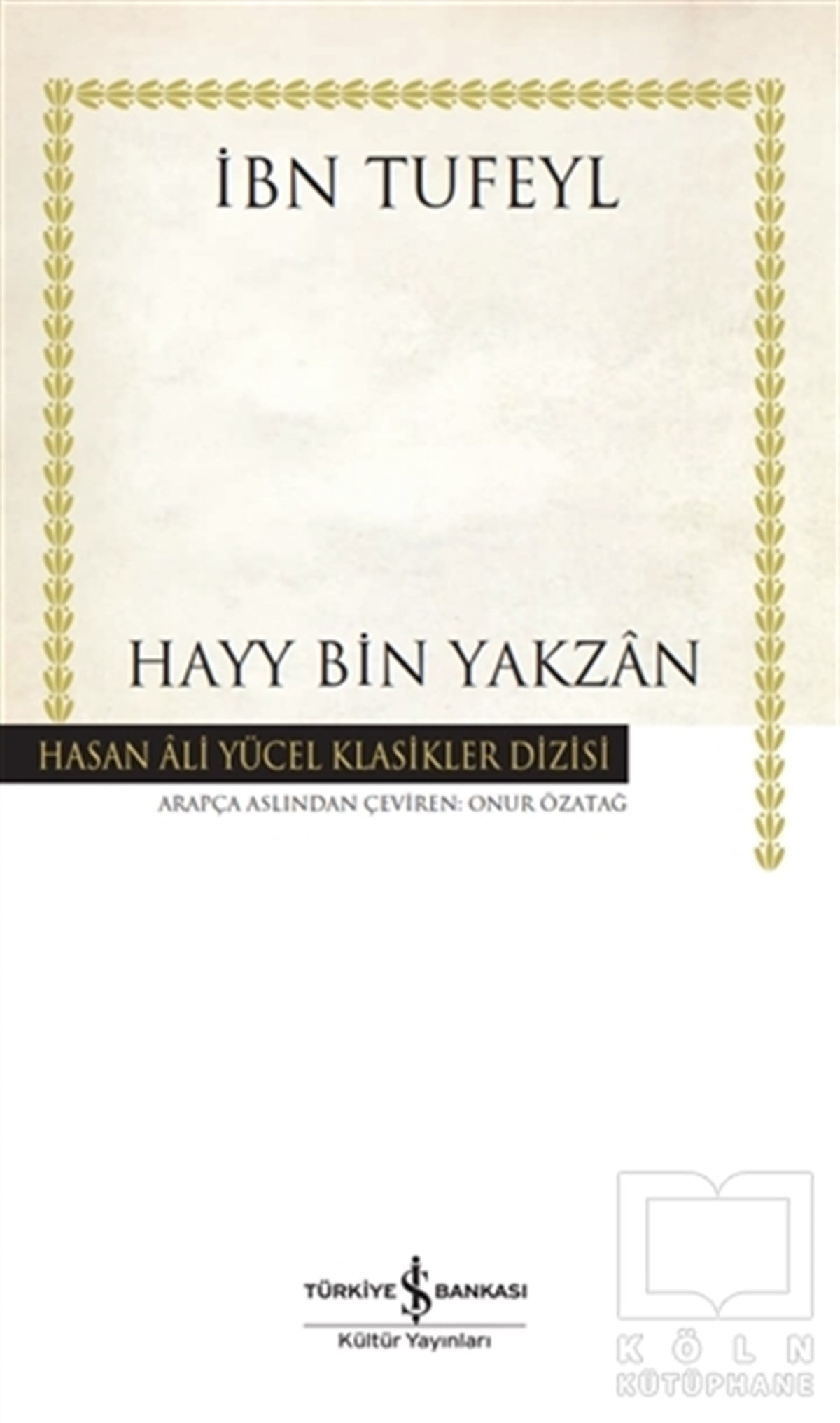 İbn TufeylDünya Klasikleri & Klasik KitaplarHayy Bin Yakzan