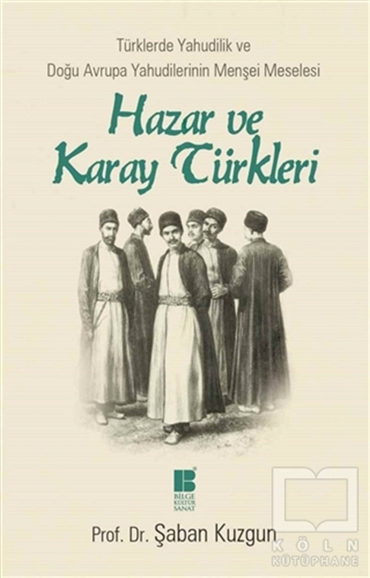Şaban KuzgunDiğerHazar ve Karay Türkleri