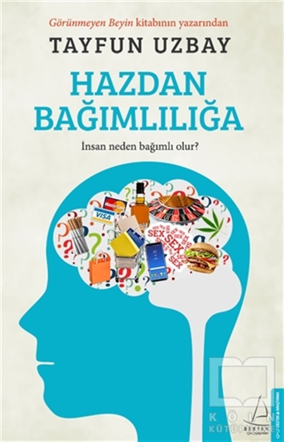 Tayfun UzbayBaşvuru KitaplarıHazdan Bağımlılığa