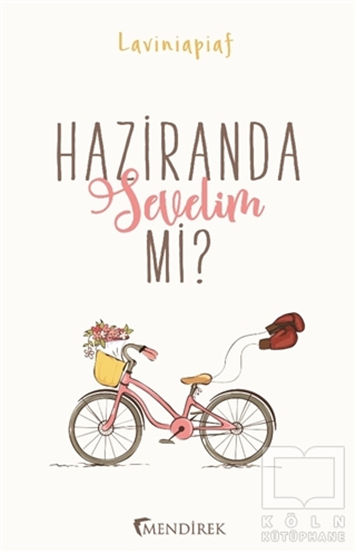 LaviniapiafMizah KitaplarıHaziranda Sevelim mi?