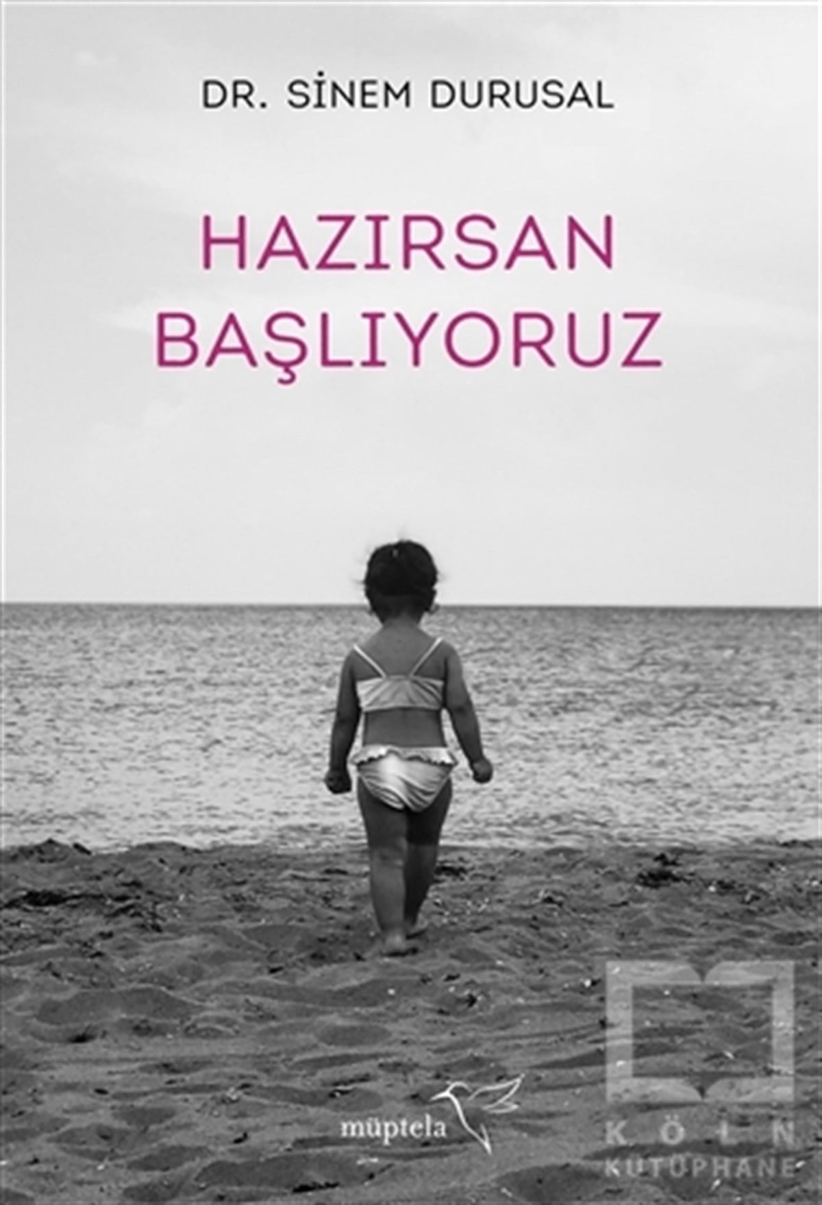Sinem DurusalGelişim PsikolojisiHazırsan Başlıyoruz
