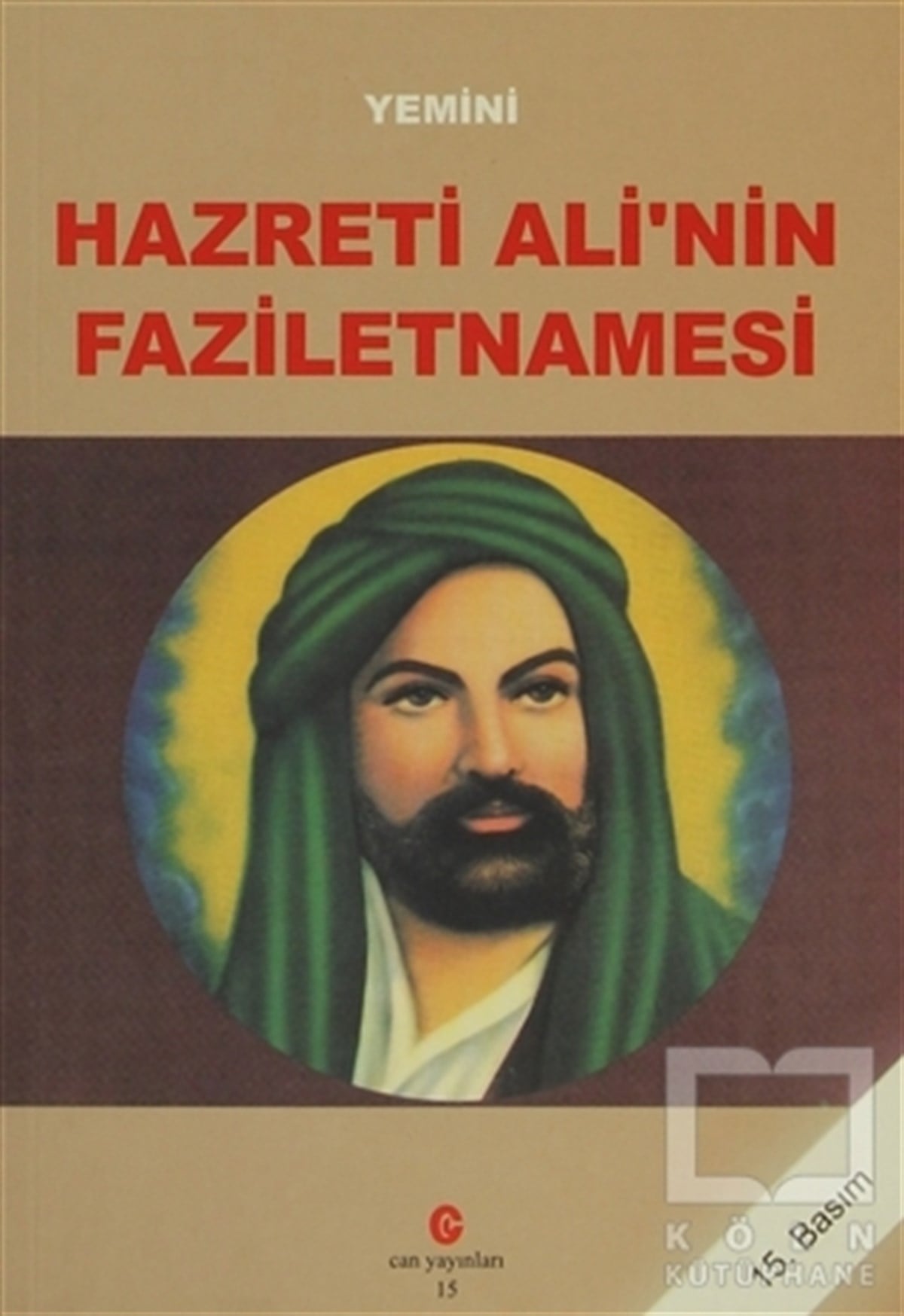 YeminiBiyografi - OtobiyografiHazreti Ali’nin Faziletnamesi